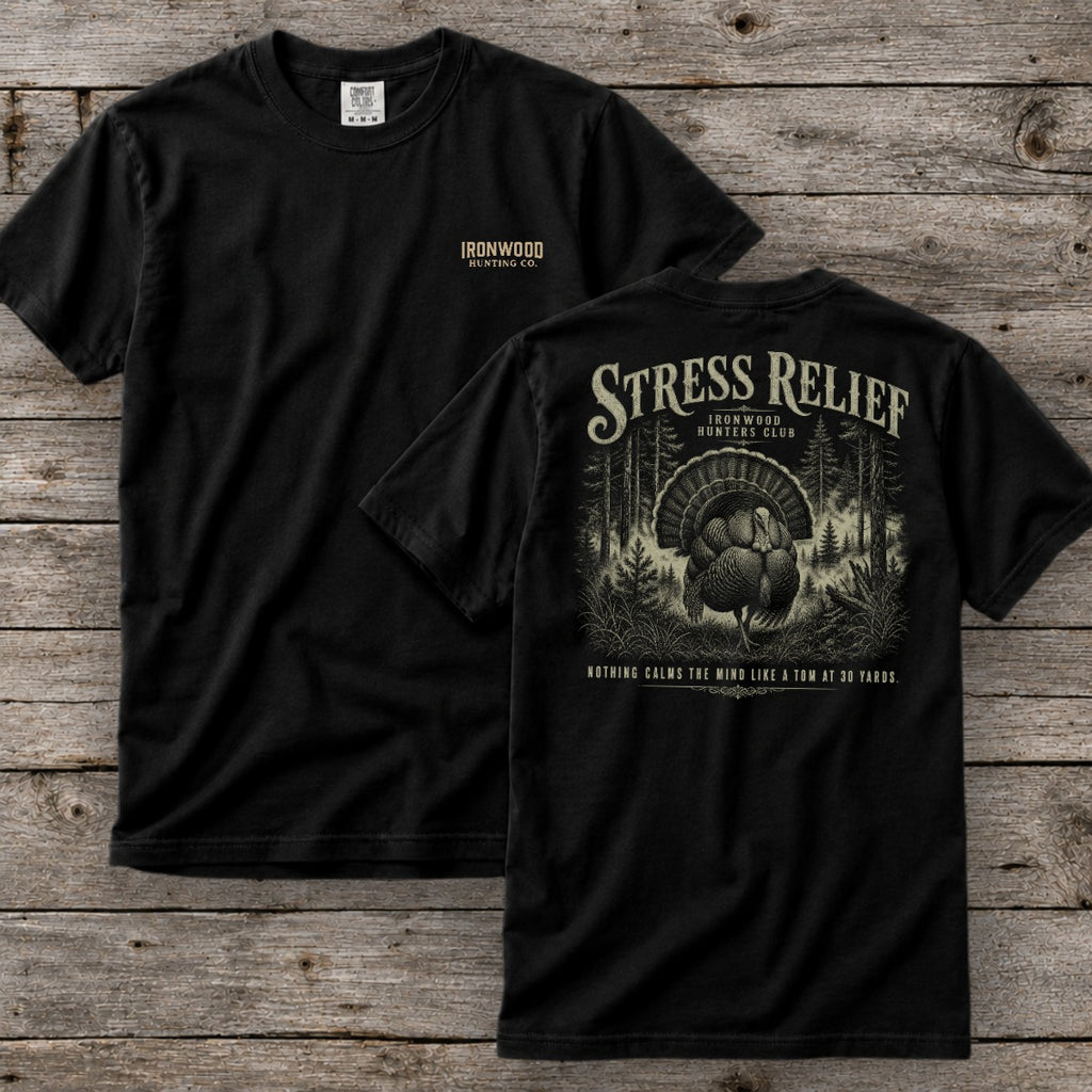 Stress Relief T-Shirt | Ironwood Hunters Club | Funny Turkey Hunting Tee for Men