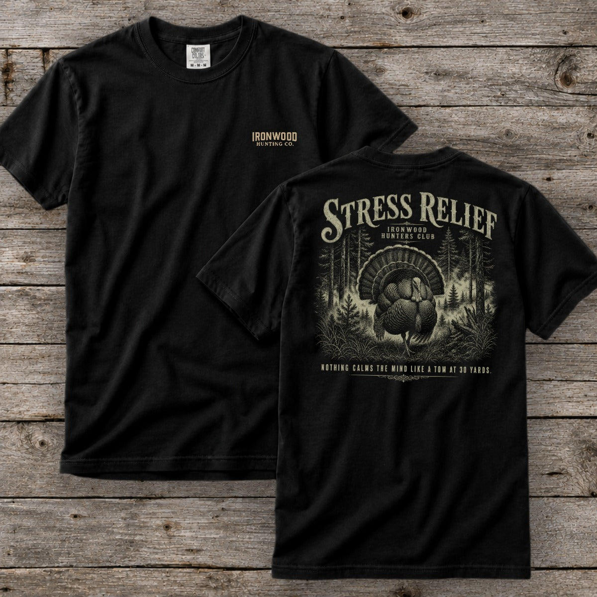Stress Relief T-Shirt | Ironwood Hunters Club | Funny Turkey Hunting Tee for Men