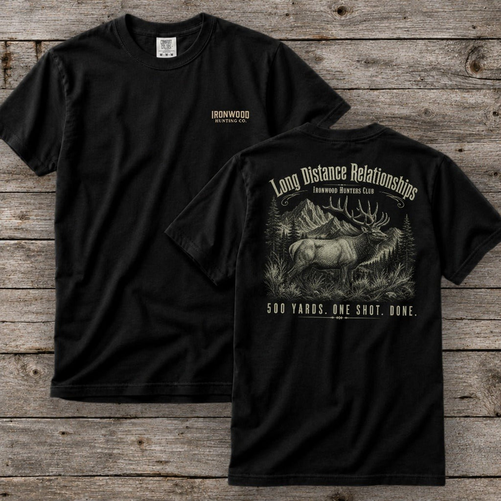 Long Distance Relationships T-Shirt | Ironwood Hunters Club | Funny Elk Hunting Tee for Men