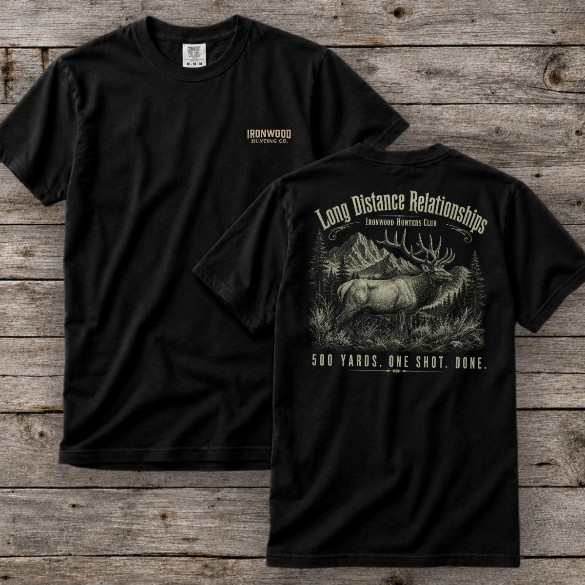 Long Distance Relationships T-Shirt | Ironwood Hunters Club | Funny Elk Hunting Tee for Men