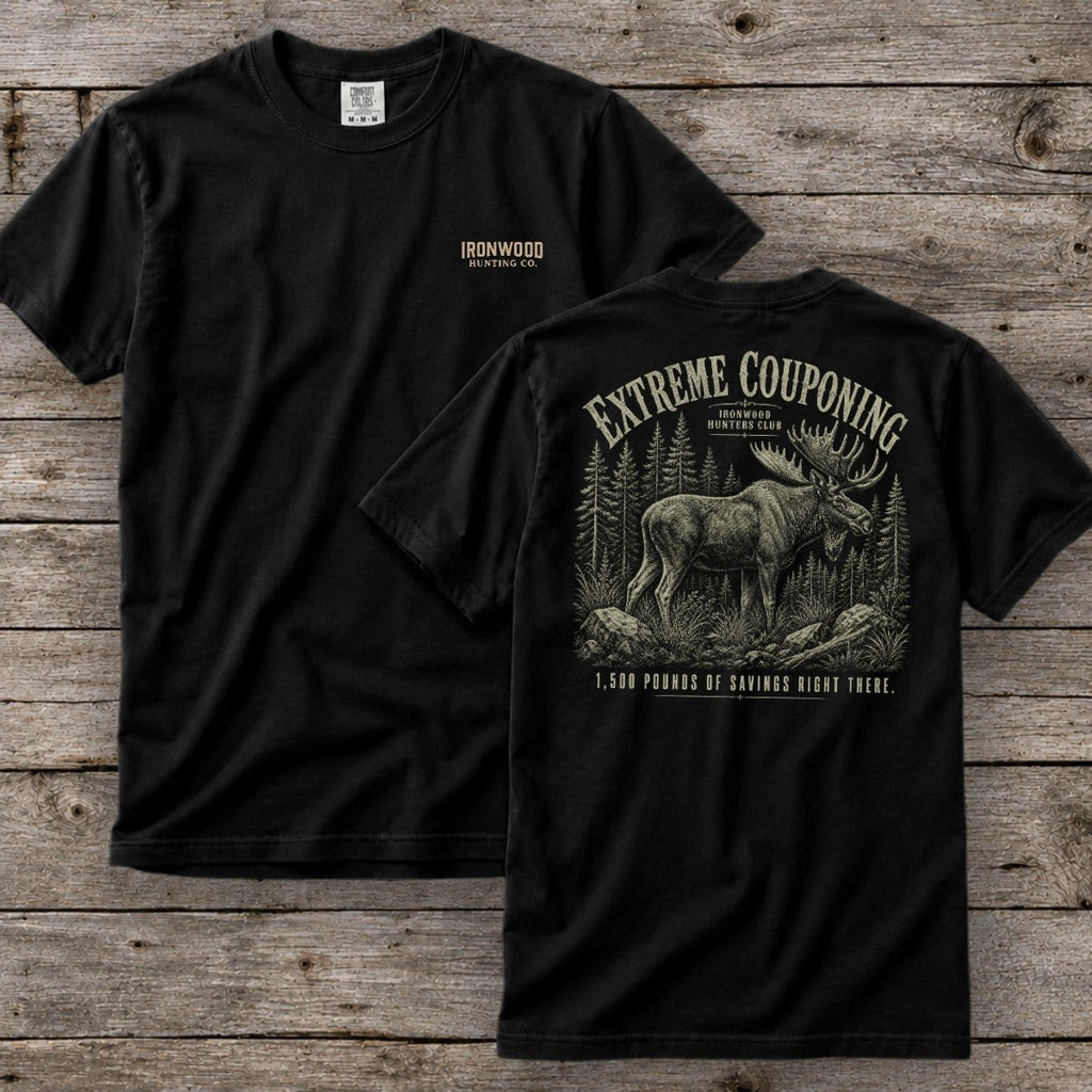 Extreme Couponing T-Shirt | Ironwood Hunters Club | Funny Moose Hunting Tee for Men