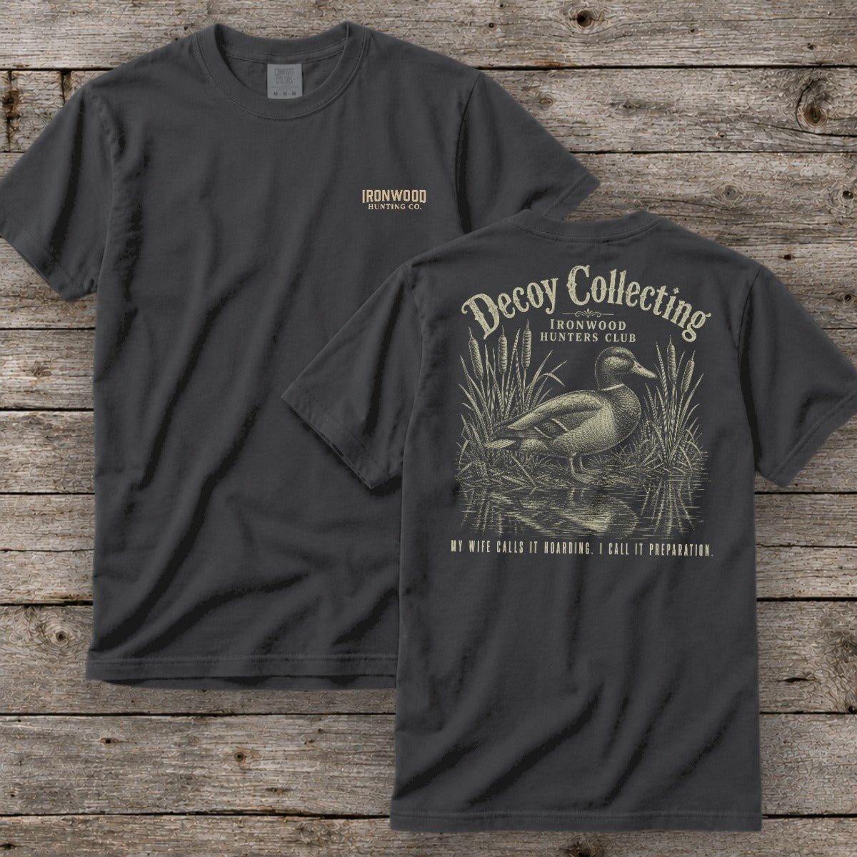 Decoy Collecting T-Shirt | Ironwood Hunters Club | Funny Duck Hunting Tee for Men