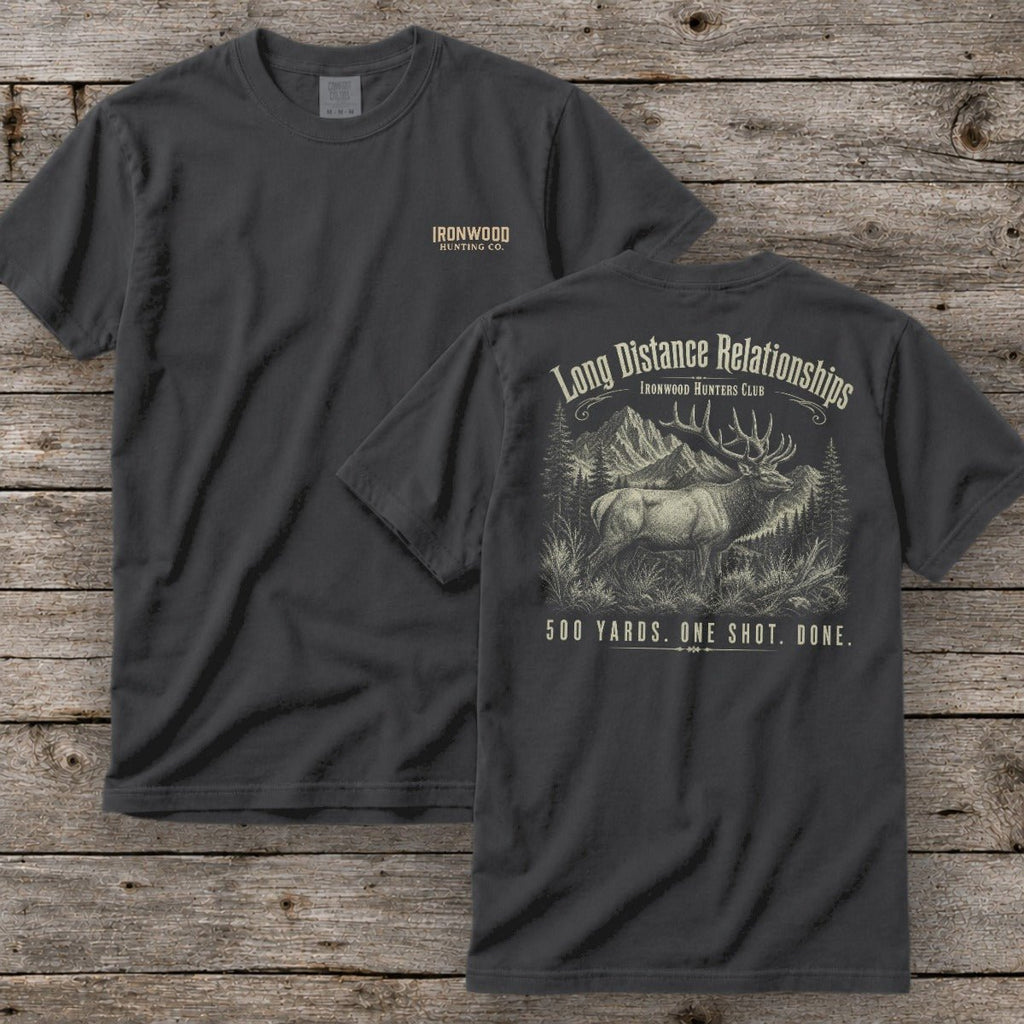 Long Distance Relationships T-Shirt | Ironwood Hunters Club | Funny Elk Hunting Tee for Men