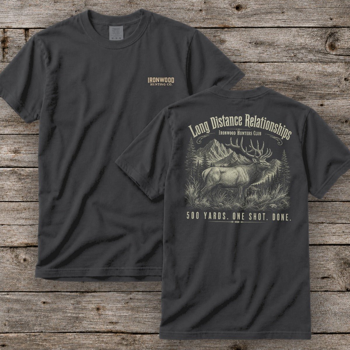 Long Distance Relationships T-Shirt | Ironwood Hunters Club | Funny Elk Hunting Tee for Men