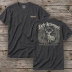 Early Retirement T-Shirt | Ironwood Hunters Club | Funny Deer Hunting Tee for Men