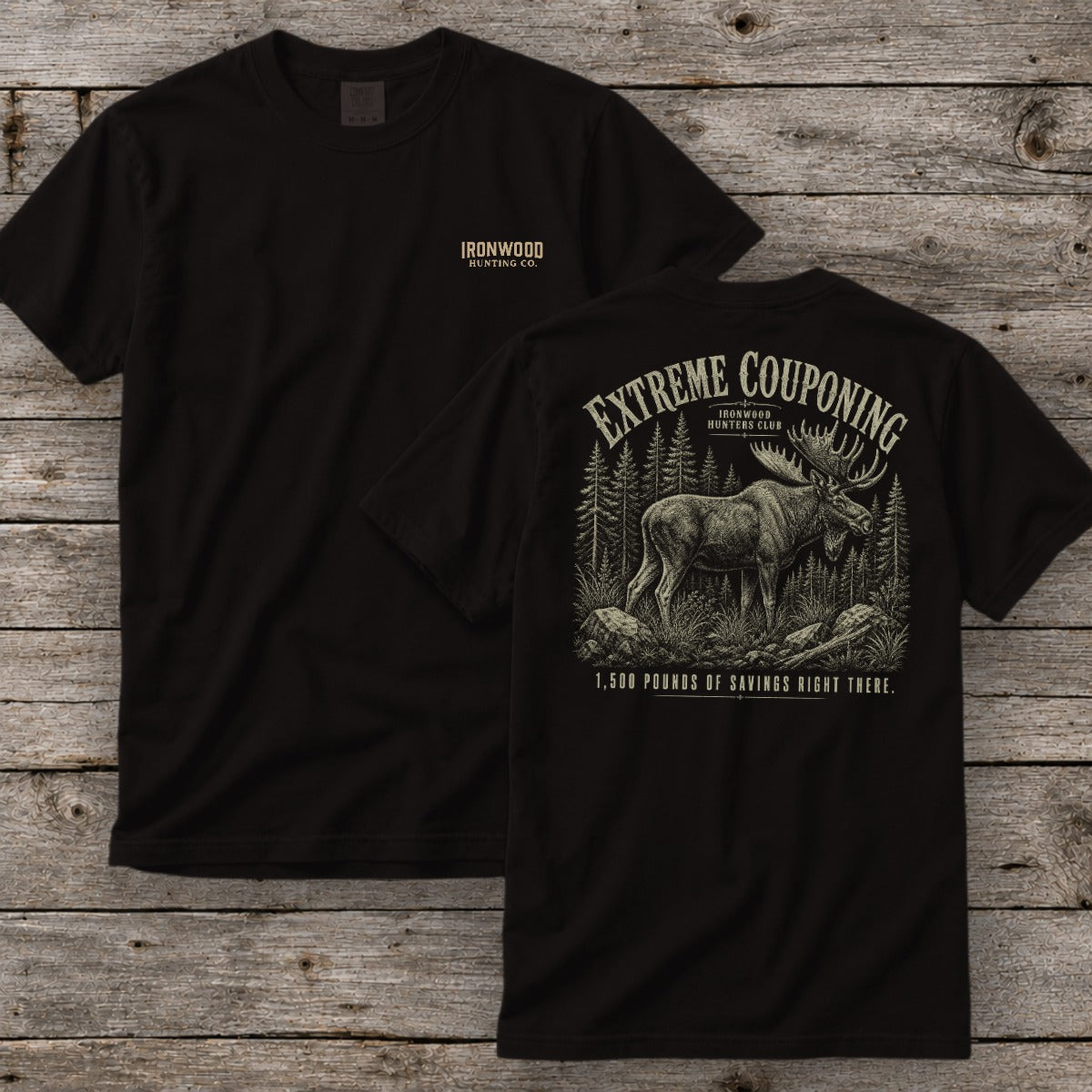 Extreme Couponing T-Shirt | Ironwood Hunters Club | Funny Moose Hunting Tee for Men