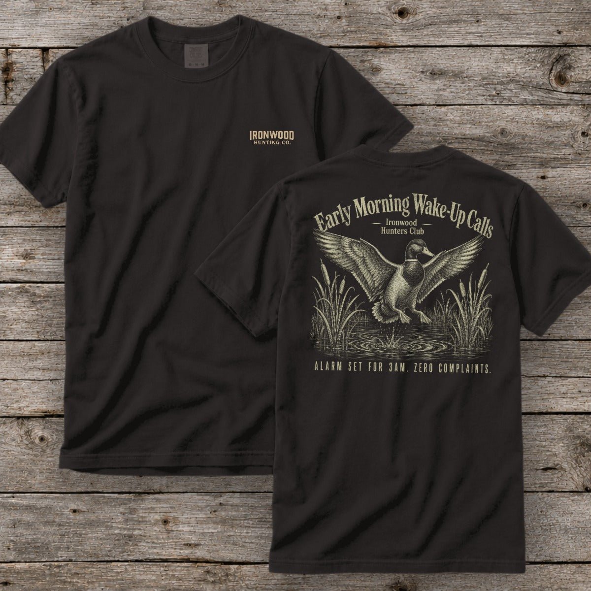 Early Morning Wake-Up Calls T-Shirt | Ironwood Hunters Club | Funny Duck Hunting