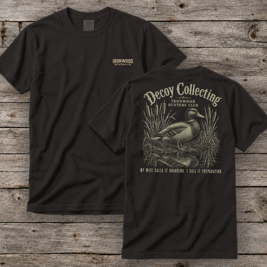 Decoy Collecting T-Shirt | Ironwood Hunters Club | Funny Duck Hunting Tee for Men