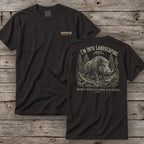 I'm Into Landscaping T-Shirt | Ironwood Hunters Club | Funny Hog Hunting Tee for Men