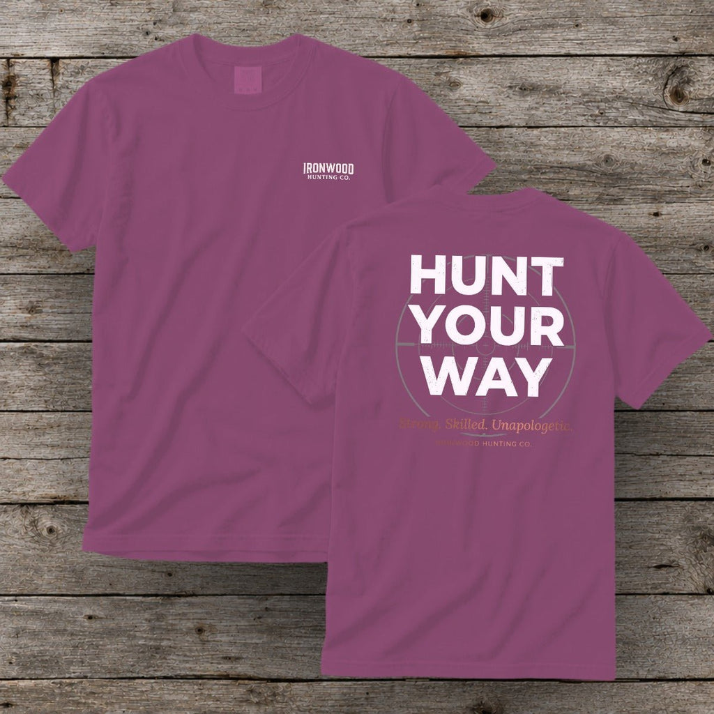 Hunt Your Way | Women's Hunting Graphic Tee