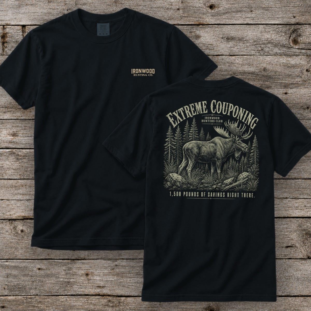 Extreme Couponing T-Shirt | Ironwood Hunters Club | Funny Moose Hunting Tee for Men