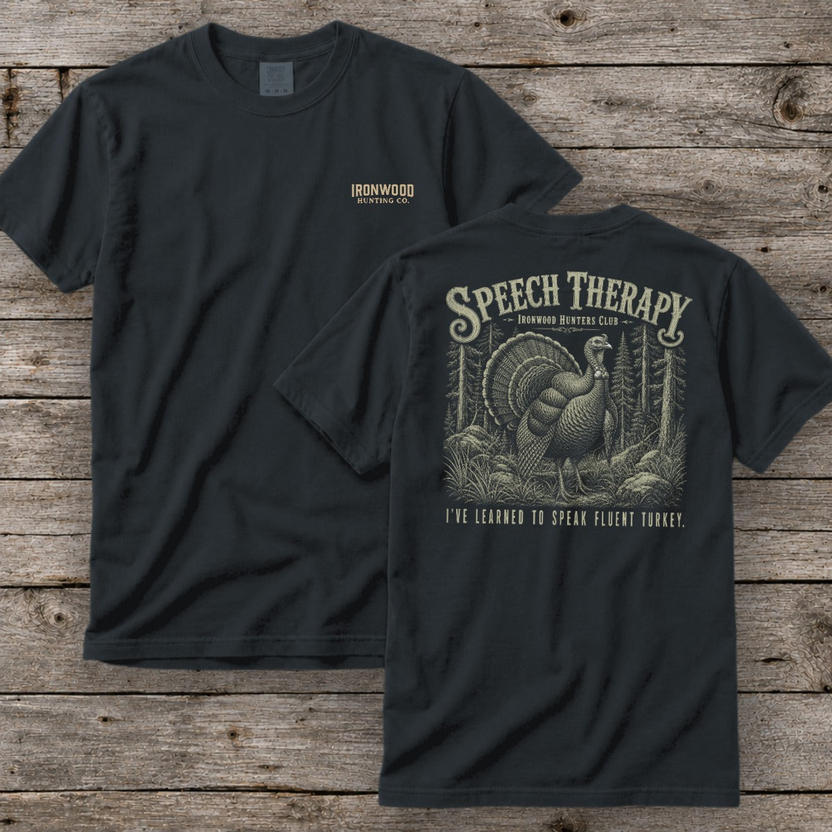 Speech Therapy T-Shirt | Ironwood Hunters Club | Funny Turkey Hunting Tee for Men