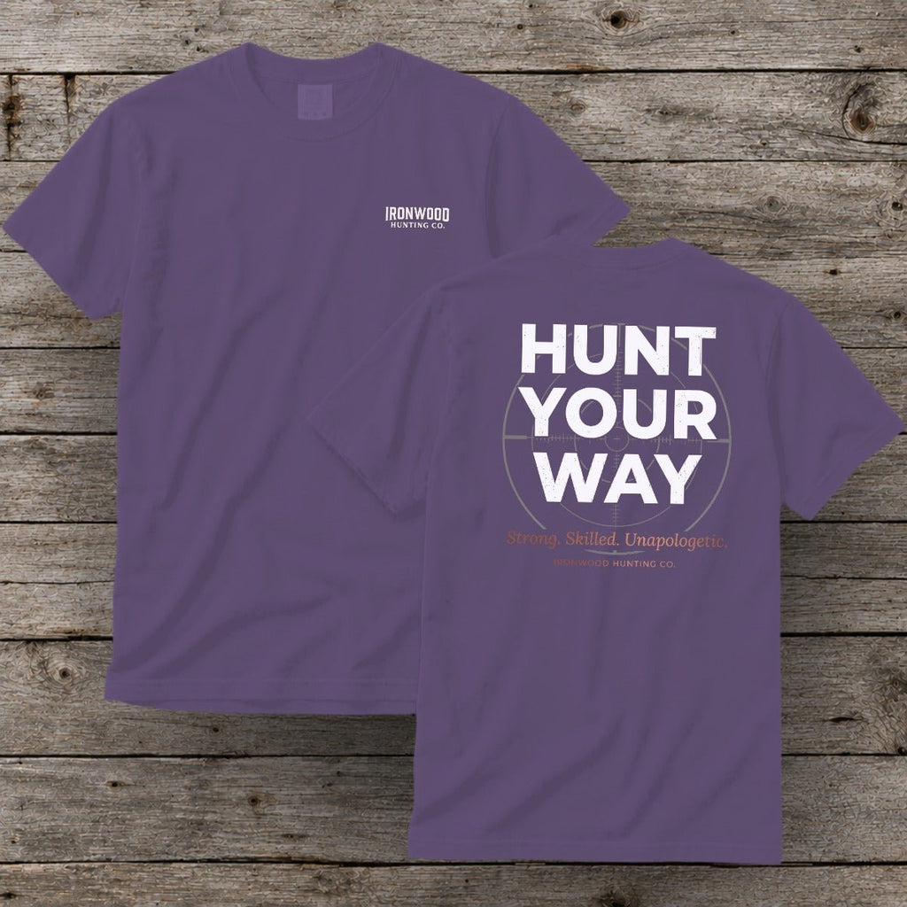 Hunt Your Way | Women's Hunting Graphic Tee