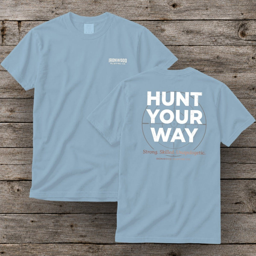 Hunt Your Way | Women's Hunting Graphic Tee