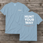 Hunt Your Way | Women's Hunting Graphic Tee