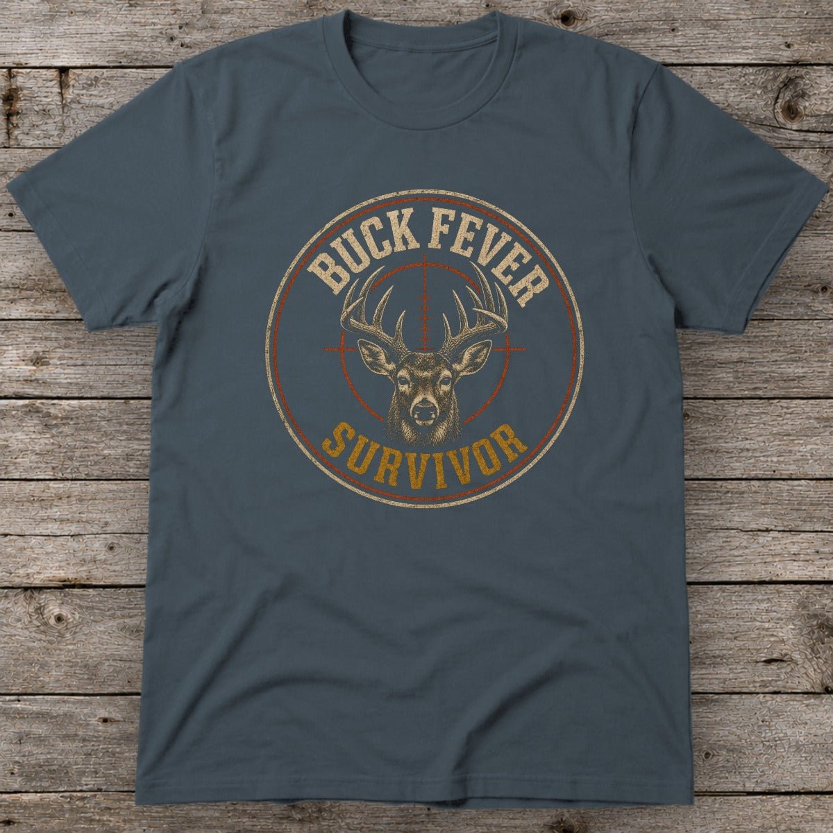 Buck Fever Survivor T-Shirt