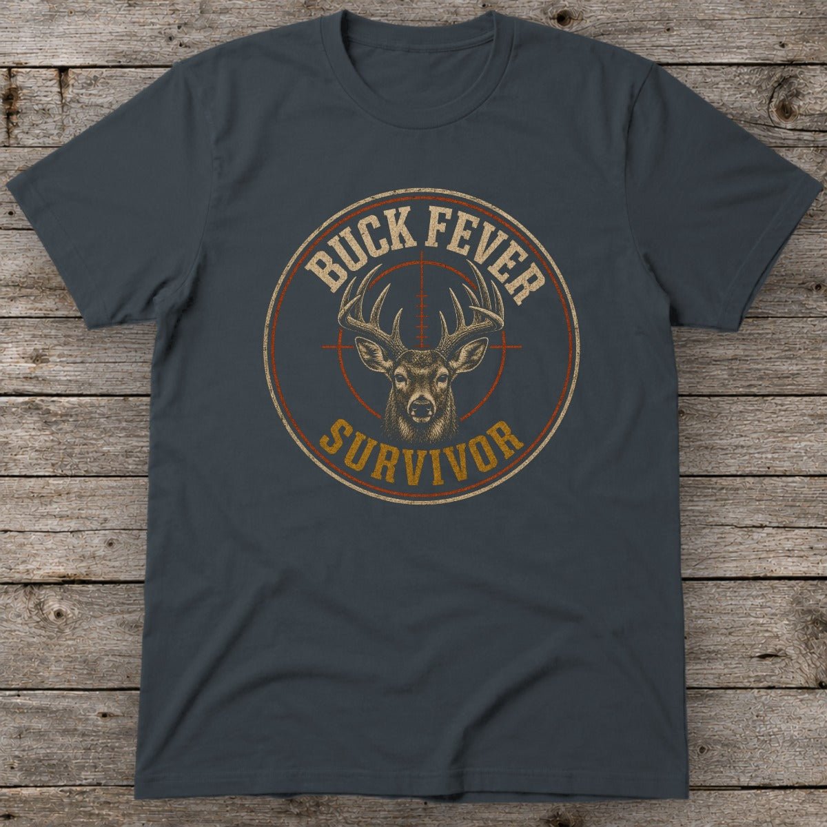 Buck Fever Survivor T-Shirt