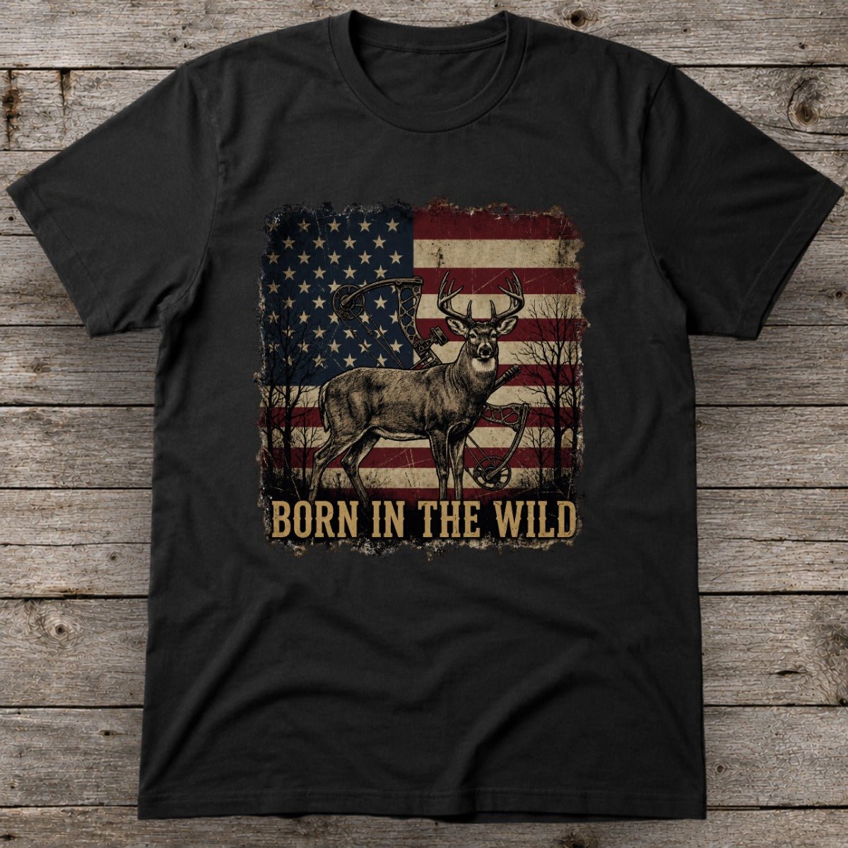 Born in the Wild |  Patriotic Bowhunting Deer  T-Shirt